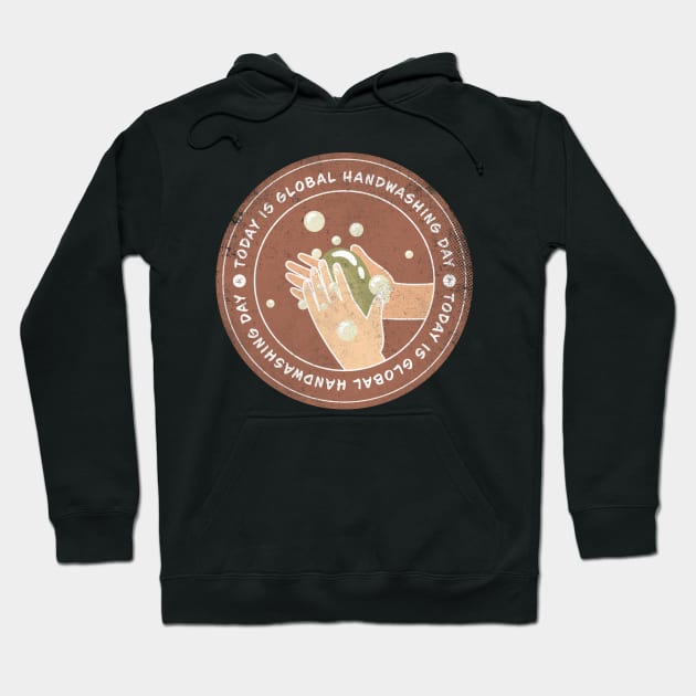 Today is Global Handwashing Day Badge Hoodie by lvrdesign